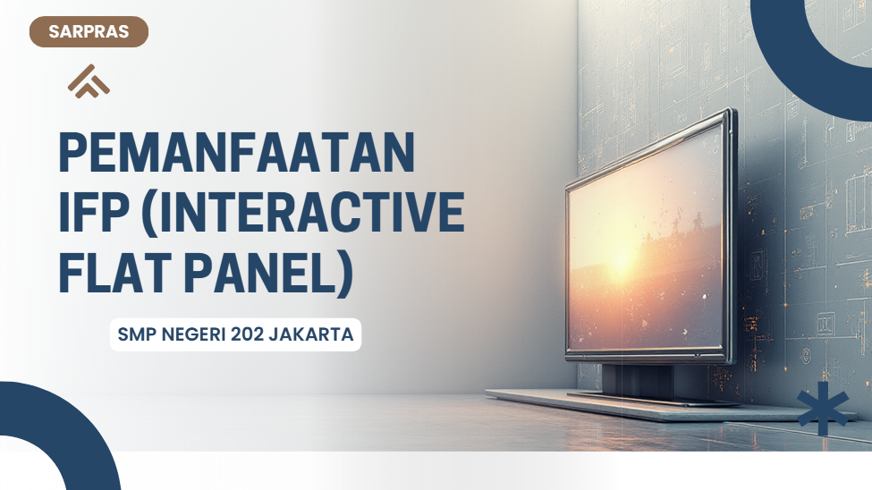 PEMANFAATAN IFP INTERACTIVE FLAT PANEL